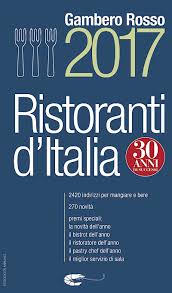 Gambero Rosso 2017 – Guida ai migliori ristoranti d’Italia